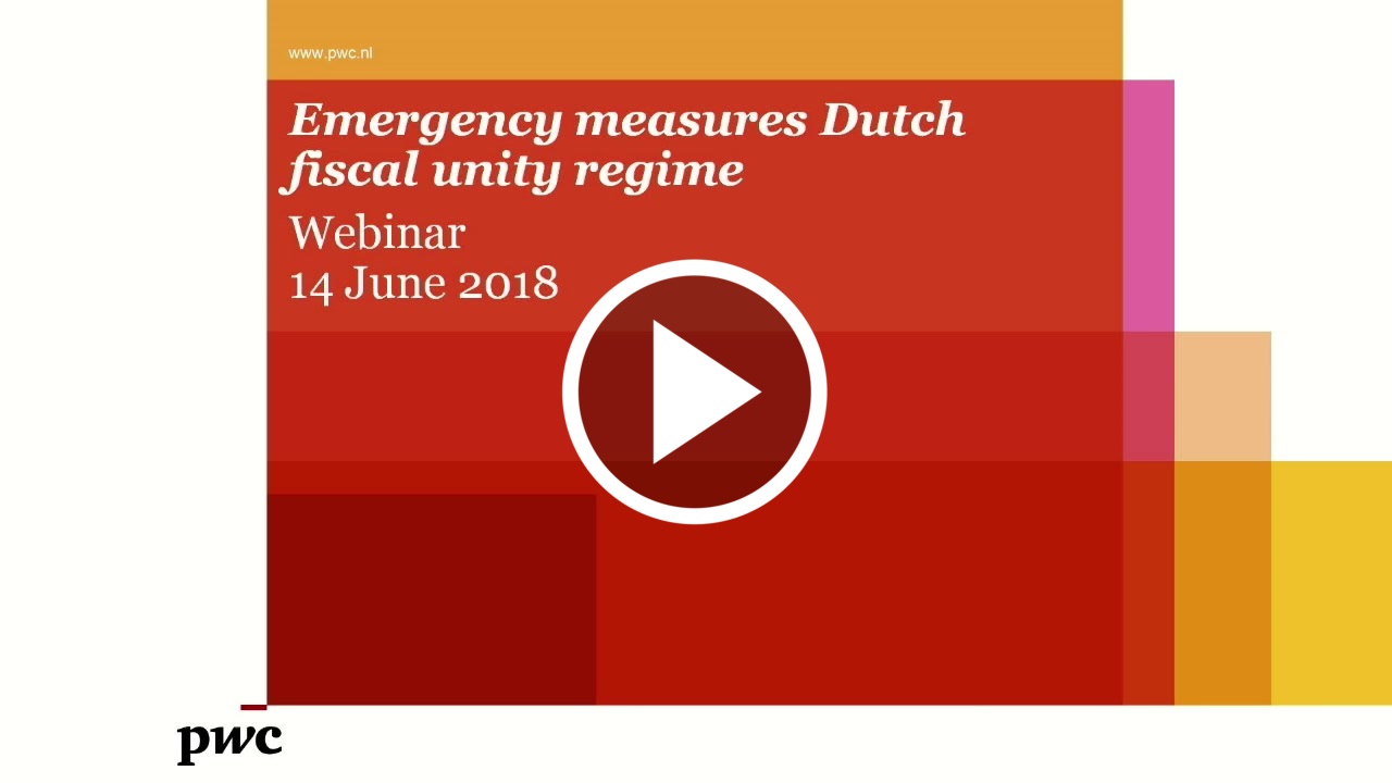 PwC - Emergency measures Dutch fiscal unity regime